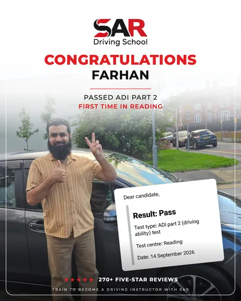 Farhan, passed ADI Part 2 (driving ability) first time at Reading with SAR Driving School